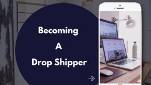 Becoming A Drop Shipper Course