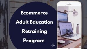 Adult Education & Retraining Program In  Ecommerce 