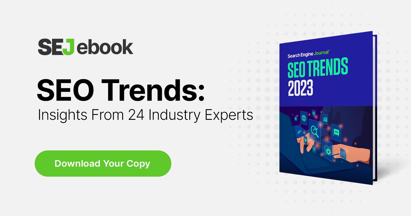 SEO Trends 2023, According To 24 Experts [Ebook]