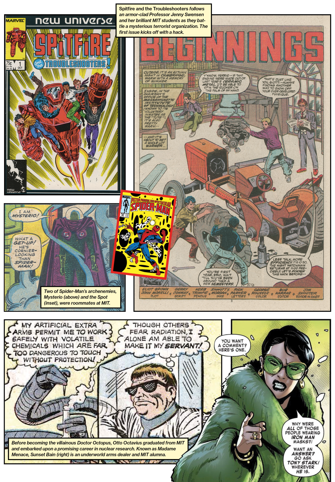 Images from classic Marvel comics in a composite comic format.  First row: Spitfire and the Troubleshooters follows an armor-clad Professor Jenny Swensen and her brilliant MIT students as they battle a mysterious terrorist organization. The first issue kicks off with a hack.  Second row: Two of Spider-Man’s archenemies,  Mysterio (above) and the Spot (inset), were roommates at MIT. Third row: Before becoming the villainous Doctor Octopus, Otto Octavius graduated from MIT and embarked upon a promising career in nuclear research. Known as Madame Menace, Sunset Bain (right) is an underworld arms dealer and MIT alumna.