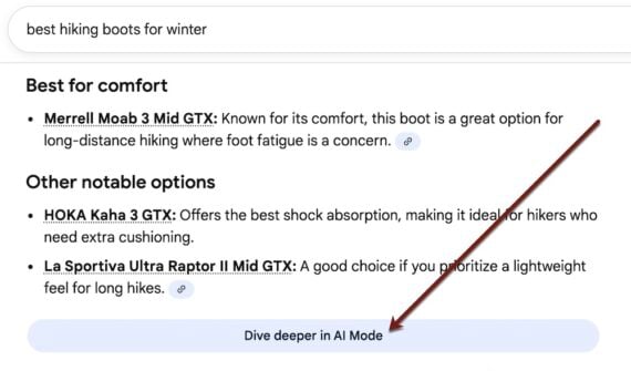 Google AI Overviews search results for best hiking boots for winter, displaying recommendations including Merrell Moab 3 Mid GTX, HOKA Kaha 3 GTX, and La Sportiva Ultra Raptor II Mid GTX with a 'Dive deeper in AI Mode' button