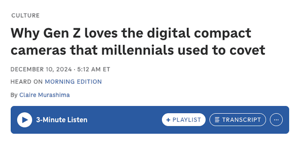 npr article headline why gen z loves the digital compact cameras that millennials used to covet