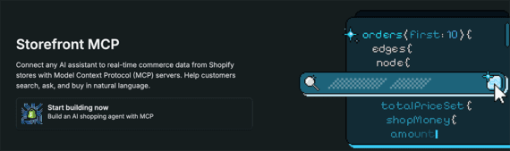 Promotional banner for Shopify's Storefront MCP, showing a headline, brief description of connecting AI assistants to commerce data via Model Context Protocol, a 'Start building now' call to action, and a decorative graphic of code snippets on a dark background.