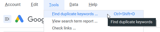 Duplicate keywords tool in Google Ads Editor.